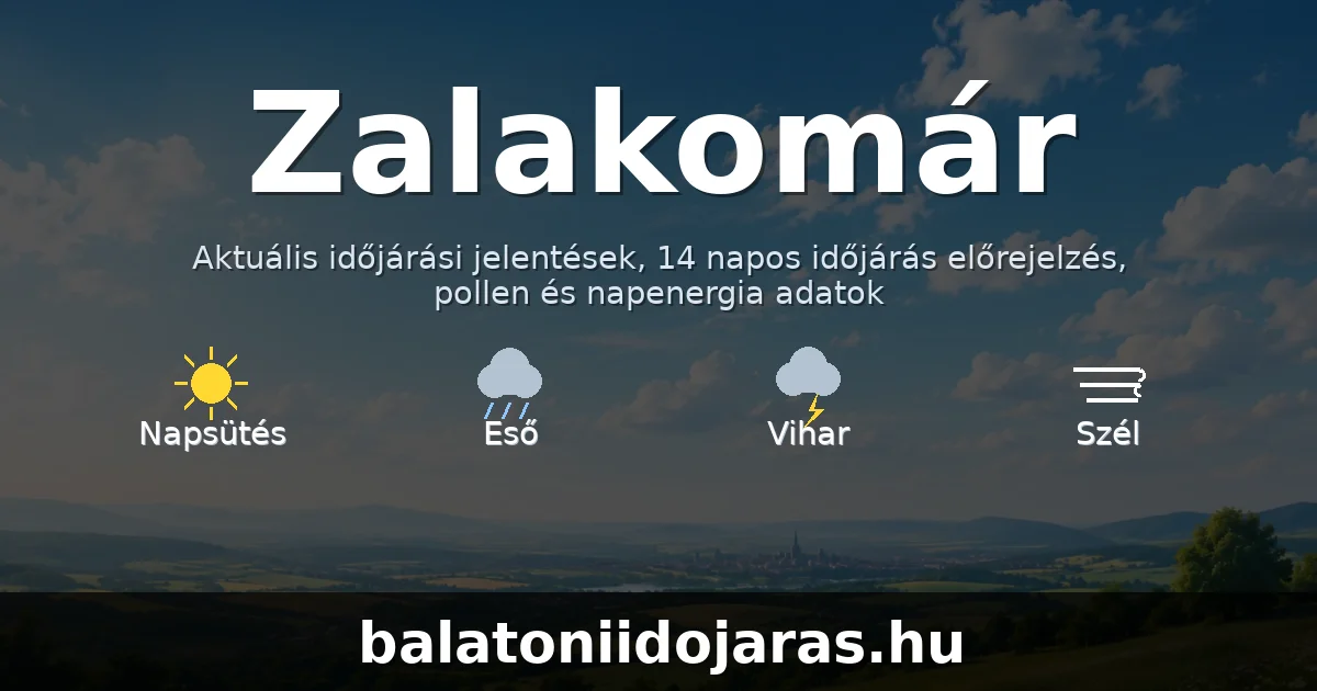 Zalakomár időjárás aktuális előrejelzés – balatoniidojaras.hu